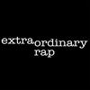 undefined Extraordinary Rap Podcast