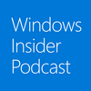 undefined Windows Insider Podcast