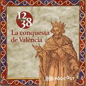 Podcast 1238. La conquesta de València