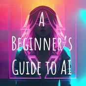 Podcast A Beginner's Guide to AI