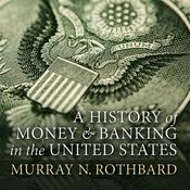 Podcast A History of Money and Banking in the United States Before the Twentieth Century