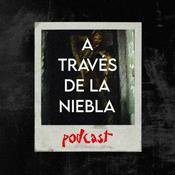 Podcast A Través de la Niebla