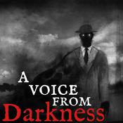 Podcast A Voice From Darkness