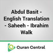 Podcast Abdul Basit - English Translation - Saheeh - Ibrahim Walk