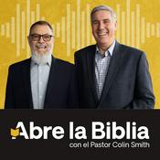 Podcast Abre la Biblia con el Pastor Colin Smith