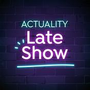 Podcast Actuality Late Show