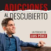 Podcast Adicciones al Descubierto