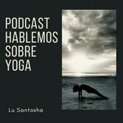 Podcast Hablemos sobre Yoga