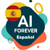 Podcast AI Forever - Estableciendo una vida INTELIGENTE