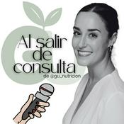 Podcast Al salir de consulta · Un podcast de Gabriela Uriarte