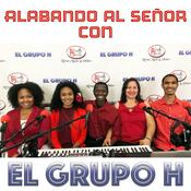 Podcast Alabando Al Señor con El Grupo H