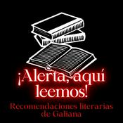 Podcast ¡Alerta, aquí leemos!