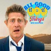 Podcast All Good Things with Jason Nash