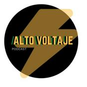 Podcast Alto Voltaje