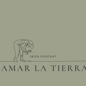 Podcast Amar La Tierra