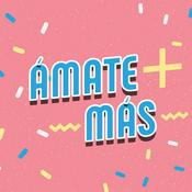 Podcast Ámate + Más