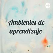 Podcast Ambientes de aprendizaje