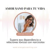 Podcast Amor sano para tu vida