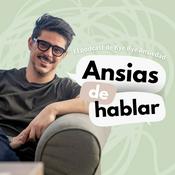 Podcast Ansias de Hablar