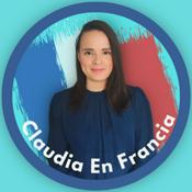 Podcast Aprende Francés con Claudia En Francia