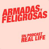 Podcast Armadas y Feligrosas