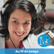 Podcast Au fil du temps (archives) - Canal M, la voix de l'inclusion