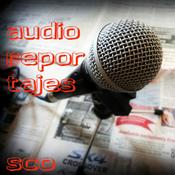 Podcast AUDIO REPORTAJES - SCO