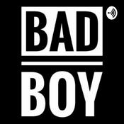 Podcast Bad Boy ❤