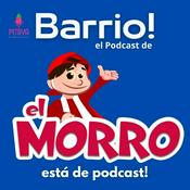 Podcast Barrio! El podcast de El Morro