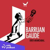 Podcast Barruan gaude