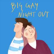 Podcast Big Gay Night Out