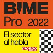 Podcast BIME 2022: El sector al Habla. Por Mondo Sonoro