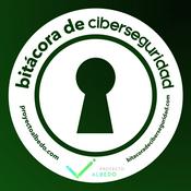 Podcast Bitácora de Ciberseguridad