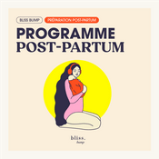 Podcast Programme post-partum Bliss Bump