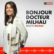 Podcast Bonjour Dr Milhau