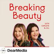 Podcast Breaking Beauty Podcast