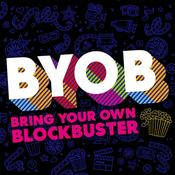 Podcast Bring Your Own Blockbuster