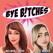 Podcast Bye, Bitches! Podcast