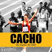 Podcast CACHO: un sueño de oro