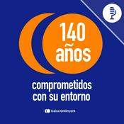 Podcast Caixa Ontinyent, 140 años comprometidos con su entorno