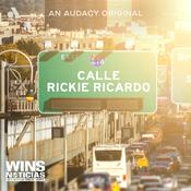 Podcast Calle Rickie Ricardo