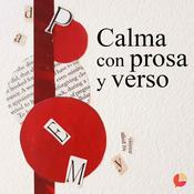 Podcast Calma con prosa y verso