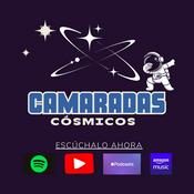 Podcast Camaradas Cósmicos: Misterios del Universo y el Tiempo