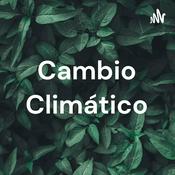 Podcast Cambio Climático