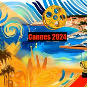 Podcast Cannes 2024