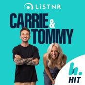 Podcast Carrie & Tommy Podcast - Hit Network - Carrie Bickmore and Tommy Little