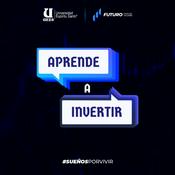 Podcast Aprende a Invertir - Futuro Casa de Valores