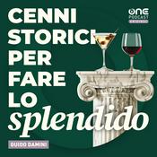 Podcast Cenni storici per fare lo splendido