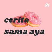 Podcast cerita sama aya