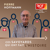 Podcast Ces savoyards qui ont fait l'histoire